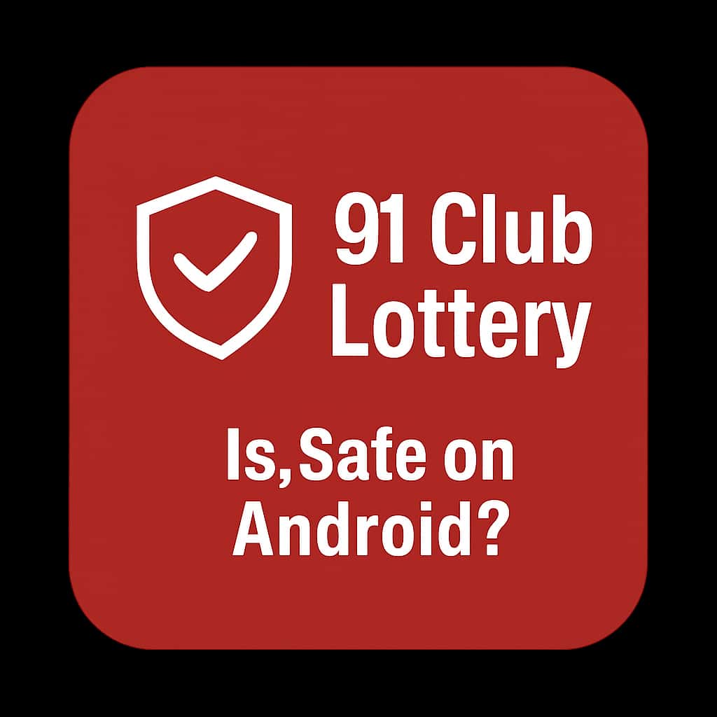 Icon representing the safety of 91 Club Lottery on Android.